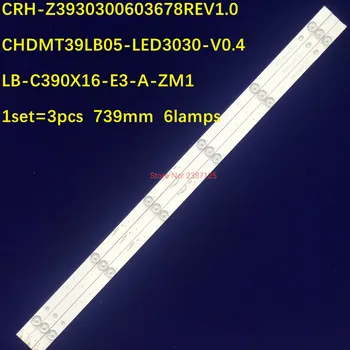 10set LED Juostelės CHDMT39LB05-LED3030-V0.4 LB-C390X16-E3-A-XRD1 CRH-Z3930300603678REV1.0 39D2000 39D3700i 39J1700 C390X17-E1-A