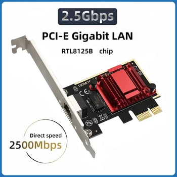 2.5 G PCI-E, RJ45 Tinklo plokštė RTL8125B Chip Gigabit Ethernet PCI Express Tinklo plokštė 10/100/2500Mbps 1Gbps/2.5 Gb / s PC