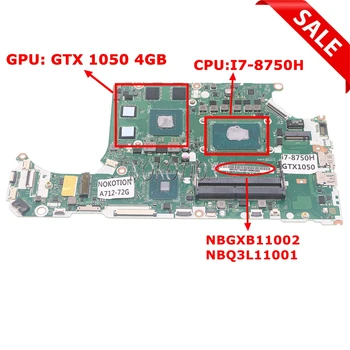 LA-F951P NBGXB11002 NBQ3L11001 acer AN515-52 AN515-53 Asipre 7 AN715-72G nešiojamas plokštė I7-8750H CPU GeForce GTX 1050 4G