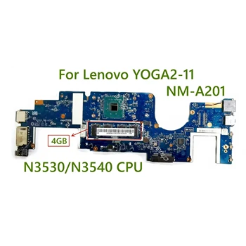 Lenovo YOGA2-11 nešiojamas plokštė NM-A201 su N3530/N3540 RAM:4 GB CPU 100% Testuotas, Pilnai Darbo