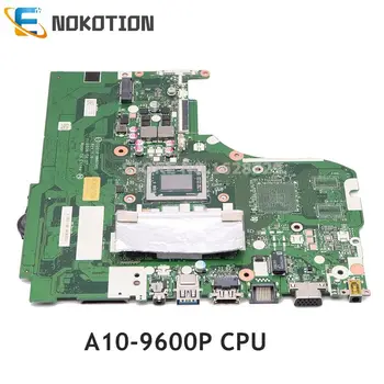 NOKOTION Lenovo 310-15 310-15ABR Nešiojamas Plokštė A10-9600P CPU DDR3 5B20L71657 CG516 NMA741 NM-A741 Pagrindinės plokštės