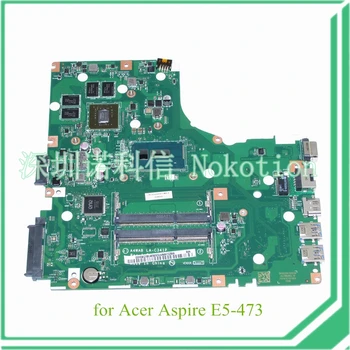 NOKOTION NBDUMMY0205 A4WAB LA-C341P acer aspire E5-473 nešiojamas plokštė I3-5005U CPU, NVIDIA GeForce 920M