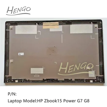 Originali Nauja HP Zbook15 Galia G7 G8 Aukščiausio Atveju galinis Dangtelis Galinis Dangtelis Dangtelis LCD Dangtis