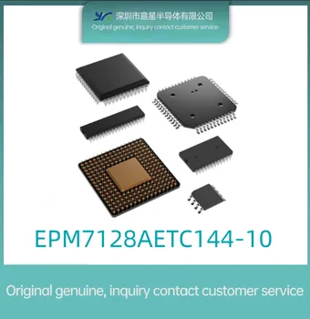 Originalus autentiškas EPM7128AETC144-10 Paketo TQFP-144 programuojamos loginių elementų matricos IC