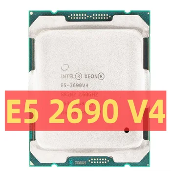 XEON E5 2690 V4 2.6 GHz 14-Core 28-Sriegis Procesorius L3=35M 135W LGA 2011-3 CPU DDR4 X99 Plokštė